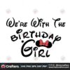 we-are-with-the-birthday-girl-svg-trending-svg-disney-svg-disney-gift-svg-disney-birthday-svg-birthday-girl-svg-girl-gift-svg-happy-birthday-svg-birthday-card-svg