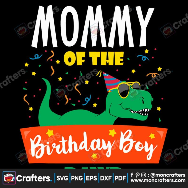 mommy-of-the-birthday-boy-dinosaur-svg-mothers-day-svg-dinosaur-svg-dinosaur-mom-svg-dinosaur-birthday-svg-mom-svg-birthday-mom-svg-mom-gifts-mom-life-svg-mother-svg-mother-love-svg-mother-gifts