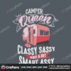 camper-queen-svg-trending-svg-camping-svg-camp-gift-svg-camping-lover-svg-camping-girk-svg-camping-vans-svg-classy-sassy-and-a-bit-smart-assy-svg-camper-svg-camping-design-svg