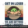 get-in-loser-we-are-getting-chicky-nuggies-svgbaby-yoda-svgget-in-loser-svgchicken-nuggets-song-svgchicken-nuggets-svgbaby-yoda-shirtchicky-nuggies-svg-cricut-svg-silhouette-svg-svg-designs-vinyl-svg
