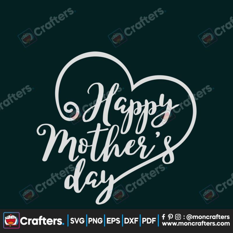 happy-mothers-day-svg-mothers-day-svg-moms-svg-happy-mothers-days-svg-mothers-gift-svg-love-mother-svg-mother-heart-svg-mothers-day-gift-svg-mom-svg-mimi-svg-mama-svg
