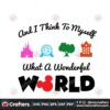 what-a-wonderful-world-svg-trending-svg-disney-land-svg-disney-land-design-svg-mickey-mouse-svg-disney-gift-wonderful-worlf-svg-happy-world-svg-walt-disney-svg