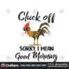 cluck-off-sorry-i-mean-good-morning-chicken-svg-trending-svg-chicken-svg-angry-chicken-svg-chicken-gift-svg-funny-farm-svg-good-morning-svg-good-morning-gift-country-life-svg-love-country-life-svg