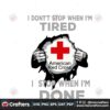 i-dont-stop-when-im-tired-im-stop-when-im-done-svg-trending-svg-trending-now-america-svg-american-red-cross-svg-red-cross-svg-superman-svg-heroes-svg-svg-design-svg-cricut-svg-files