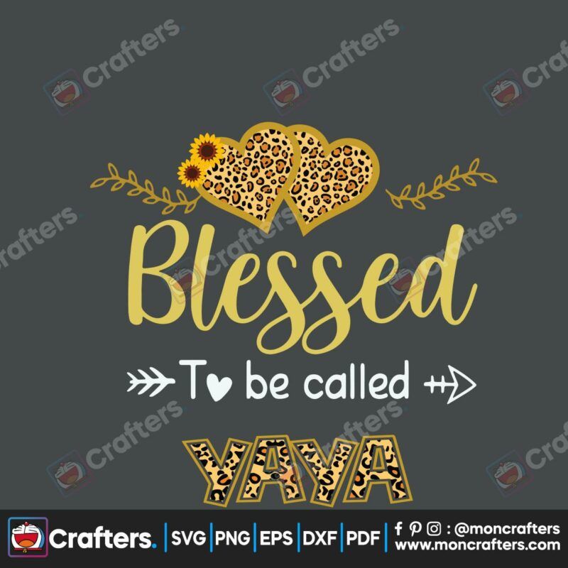 blessed-to-be-called-yaya-svg-mothers-day-svg-mothers-gift-svg-leopard-svg-mom-svg-gigi-svg-mama-svg-mother-svg-mothers-heart-svg-leopard-heart-svg-yaya-svg