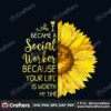 became-a-social-worker-because-your-life-is-worth-my-time-svg-trending-svg-worker-svg-social-worker-svg-sunflower-svg-time-svg-best-quotes-svg-best-saying-silhouette-svg-files-cricut-svg