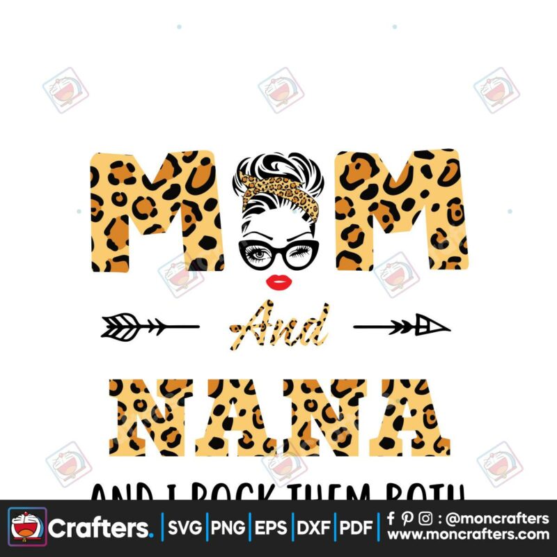i-have-two-titles-mom-and-nana-leopard-plaid-svg-mothers-day-svg-mom-svg-nana-svg-two-titles-svg-mom-life-svg-happy-mothers-day-svg-mommy-svg-leopard-plaid-svg-mom-gifts-mom-shirt