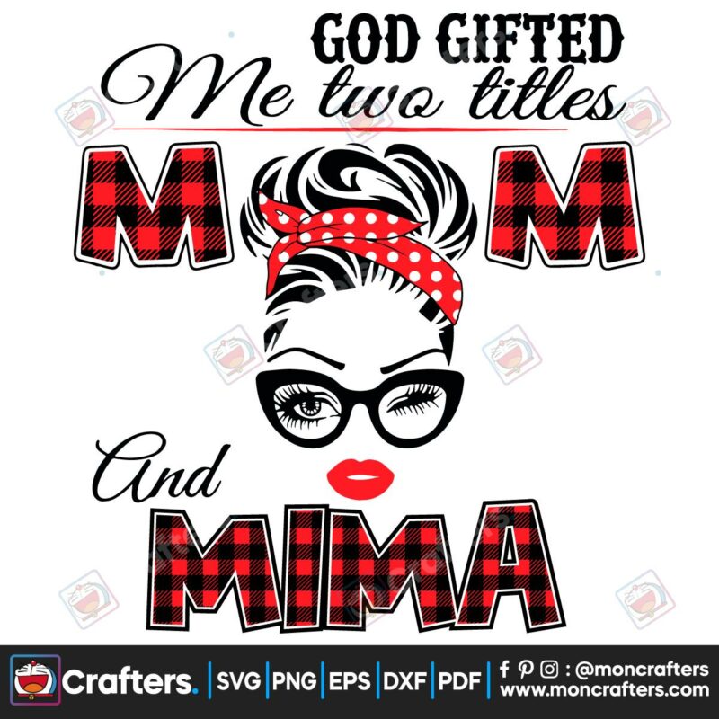 god-gifted-me-two-titles-mom-and-mima-svg-trending-svg-god-gifted-me-two-tittles-mom-svg-mother-svg-god-svg-mima-svg-grandma-svg-mom-and-mima-mom-life-svg-god-gifts-gift-for-mom