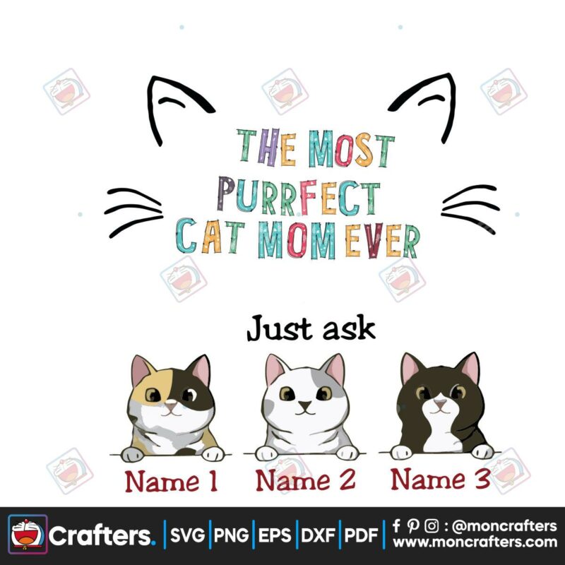 the-most-purrfect-cat-mom-ever-svg-mothers-day-svg-cat-mom-svg-mom-svg-cats-svg-cute-ctas-svg-cat-ears-svg-mom-gift-svg-perfect-mom-svg-happy-mothers-day-svg-svg-cricut-svg-design
