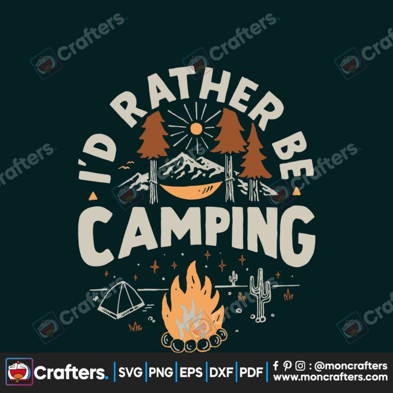 id-rather-be-camping-svg-camping-svg-trending-svg-camper-svg-happy-camper-svg-camping-svg-camping-clip-art-camping-life-svg-camping-party-svg-vintage-camping-svg