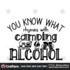 you-know-what-rhymes-with-camping-alcohol-svg-trending-svg-camping-svg-camping-lover-svg-camping-gife-svg-camper-svg-camping-alcohol-svg-camping-quote-svg-camping-vans-svg