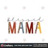 blessed-mama-svg-mothers-day-svg-mother-svg-happy-mothers-day-svg-mama-svg-mothers-gift-svg-leopard-mama-svg-sublimation-design-svg-mothers-day-gift-svg-mom-svg-mimi-svg