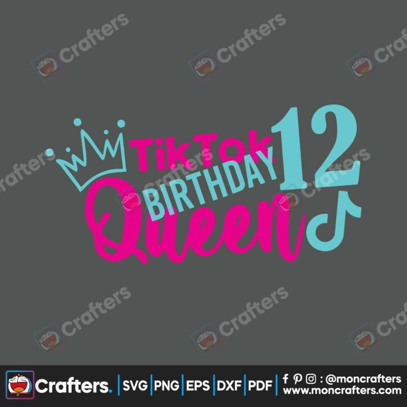 tiktok-12-birthday-queen-svg-birthday-svg-trending-svg-tiktok-svg-tik-tok-svg-12-birthday-svg-birthday-queen-svg-tiktok-birthday-svg-tik-tok-lovers-tiktok-players-svg