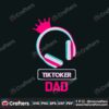 tiktoker-dad-svg-trending-svg-tiktoker-svg-dad-svg-fathers-day-svg-happy-fathers-day-svg-dad-day-svg-daddy-svg-tiktok-svg-tik-tok-svg-tik-tok-lovers-tiktok-players-svg