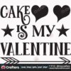 cake-is-my-valentine-svg-valentine-svg-cake-svg-happy-valentine-day-svg