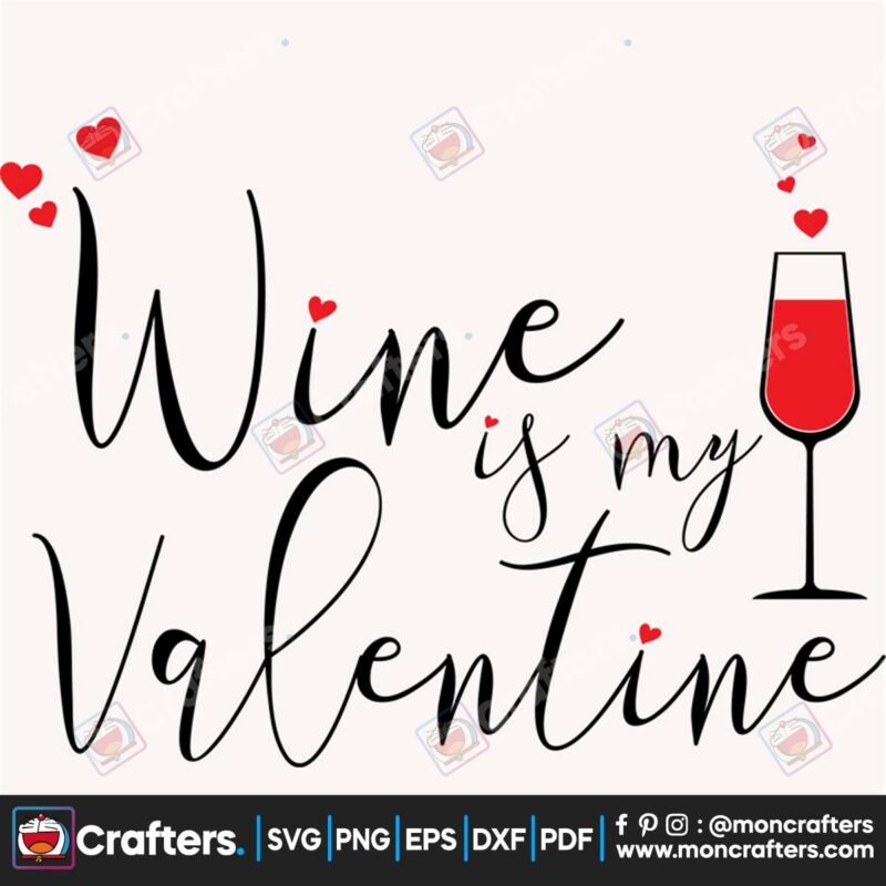 wine-is-my-valentine-with-hearts-svg-valentine-svg-wine-svg-love-svg-red-svg