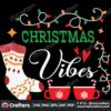christmas-vibes-svg-christmas-svg-christmas-stocking-svg-hot-cocoa-svg