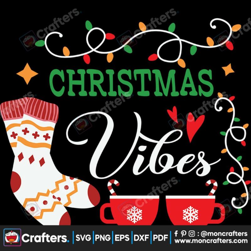 christmas-vibes-svg-christmas-svg-christmas-stocking-svg-hot-cocoa-svg