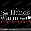 cold-hands-warm-heart-christmas-svg-christmas-svg-cold-hands-svg