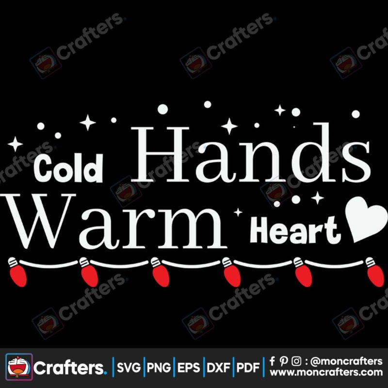 cold-hands-warm-heart-christmas-svg-christmas-svg-cold-hands-svg