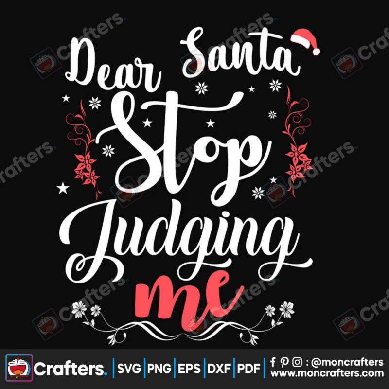 dear-santa-stop-judging-me-svg-christmas-svg-dear-santa-svg