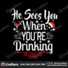 he-sees-you-when-youre-drinking-svg-christmas-svg-drinking-wine-svg
