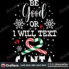 be-good-or-i-will-text-santa-heart-svg-christmas-svg-christmas-candy-svg