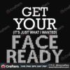 get-your-its-just-what-i-wanted-face-ready-svg-christmas-svg