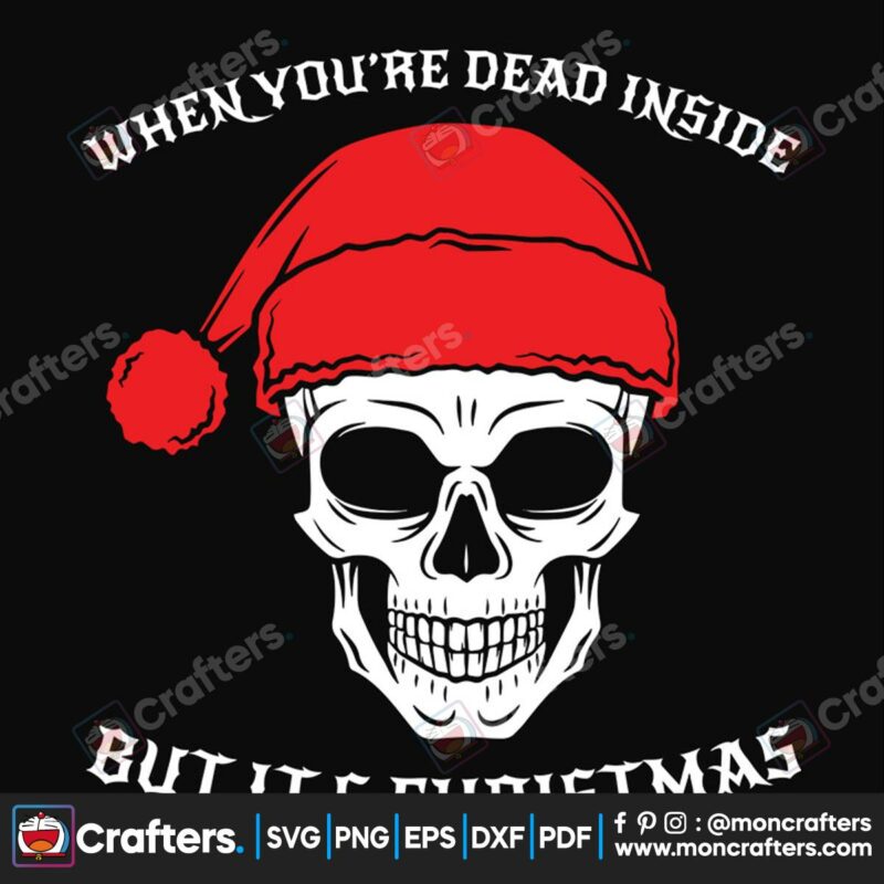 when-youre-dead-inside-but-its-christmas-skull-svg-christmas-svg