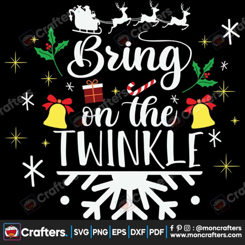bring-on-the-twinkle-svg-christmas-svg-christmas-twinkle-svg-snow-svg