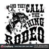 they-call-the-thing-rodeo-png-western-png-cowboy-png