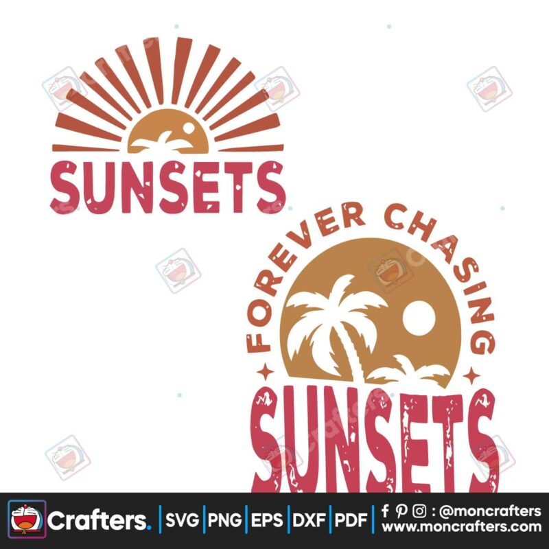 forever-chasing-sunsets-svg-beach-vibes-svg-digital-cricut-file