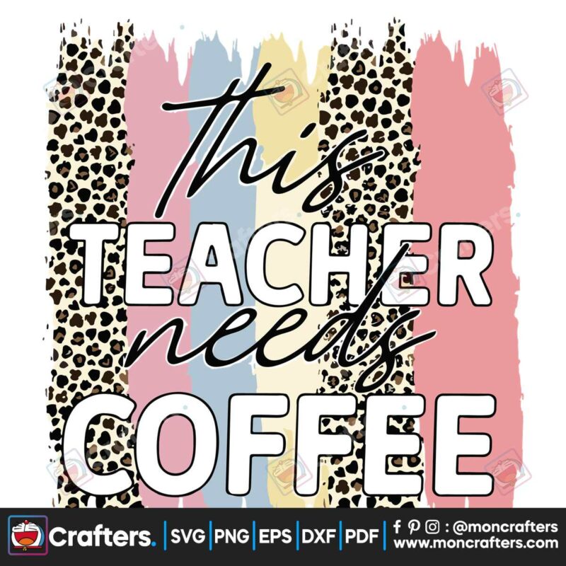 preschool-teacher-svg-this-teacher-needs-coffee-svg-digital-files