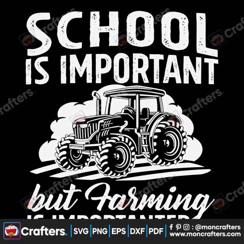 school-is-important-but-farming-is-importanter-svg-cricut-files