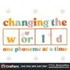 changing-the-world-one-phoneme-at-a-time-teacher-life-svg-file