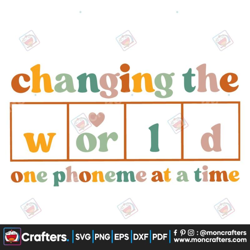 changing-the-world-one-phoneme-at-a-time-teacher-life-svg-file