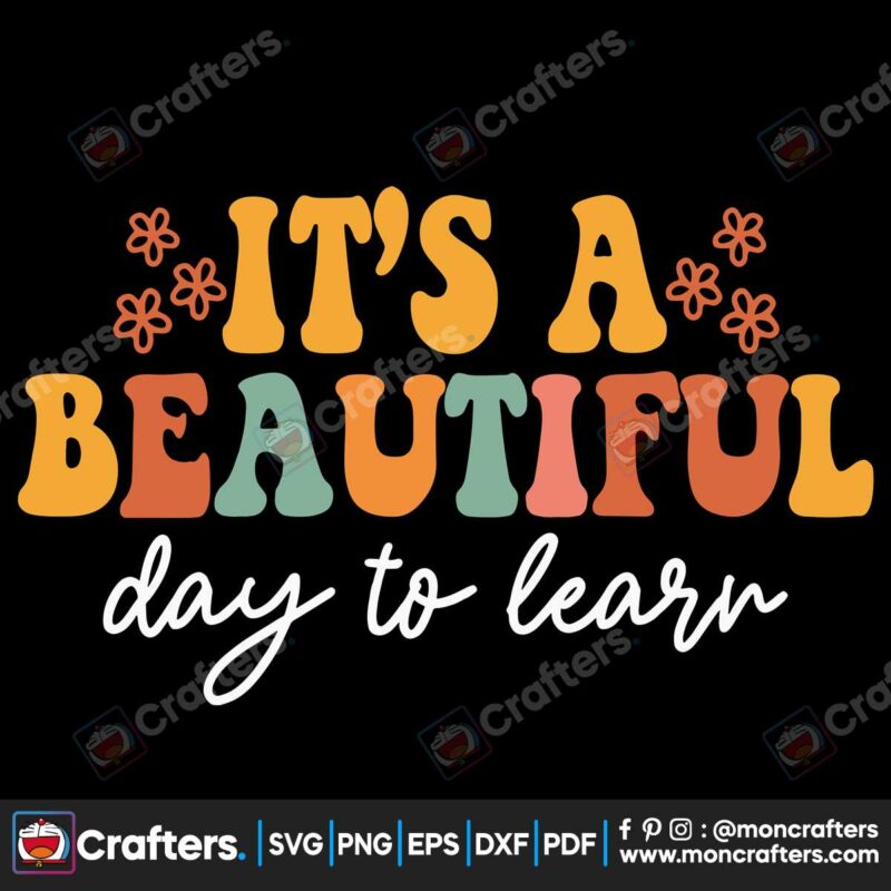 its-a-beautiful-day-to-learn-svg-back-to-school-svg-cricut-file