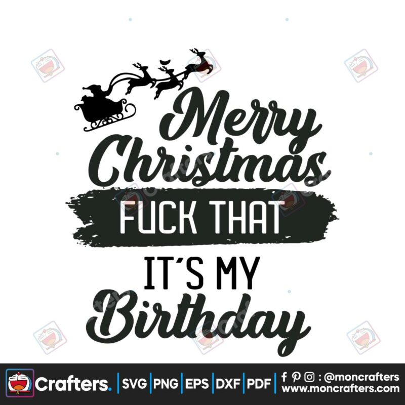 merry-christmas-fuck-that-my-birthday-svg