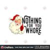 nothing-for-you-whore-vintage-santa-christmas-png