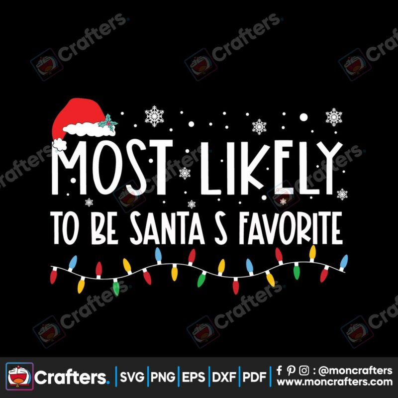 most-likely-to-be-santas-favorite-svg