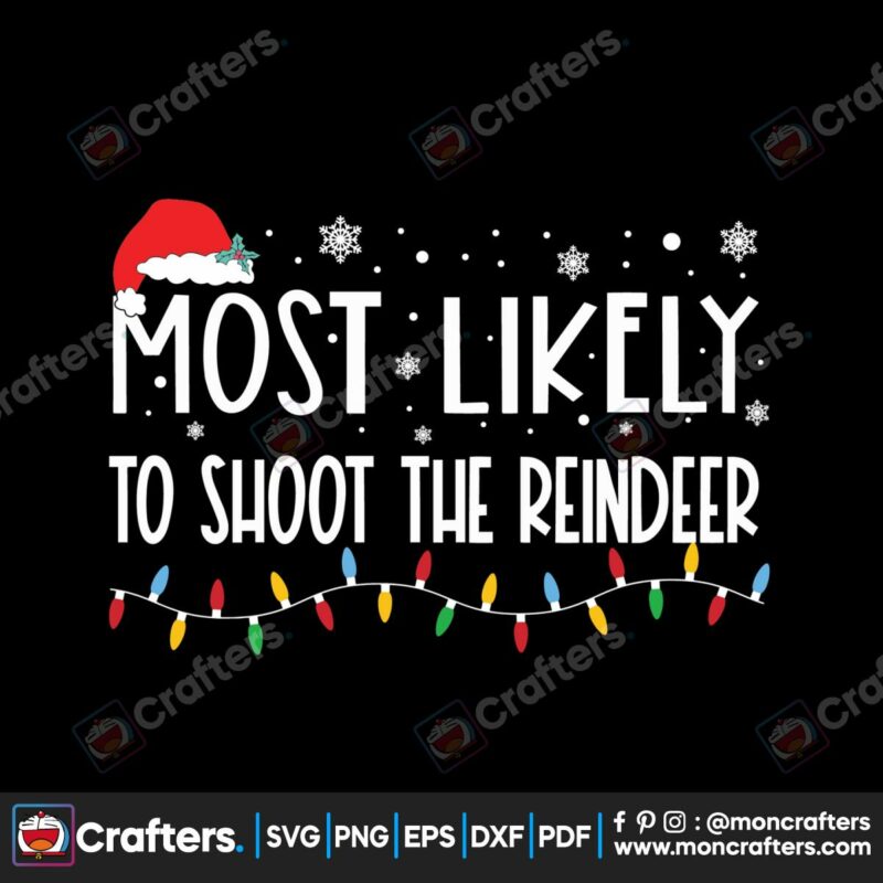 most-likely-to-shoot-the-reindeer-svg