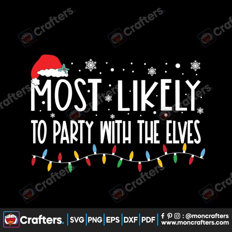 most-likely-to-party-with-the-elves-svg