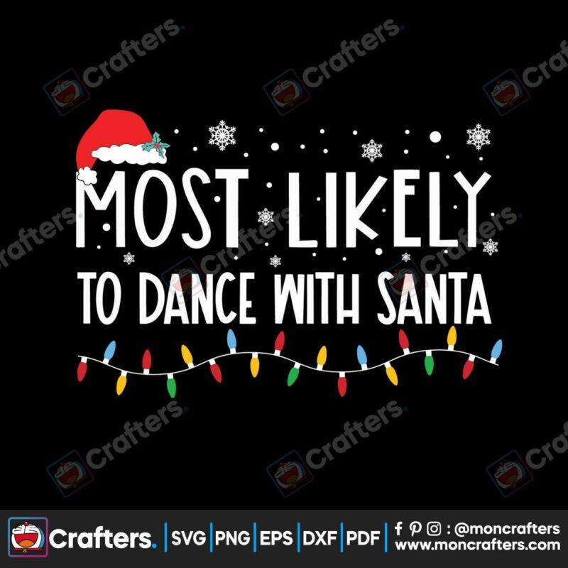 most-likely-to-dance-with-santa-svg