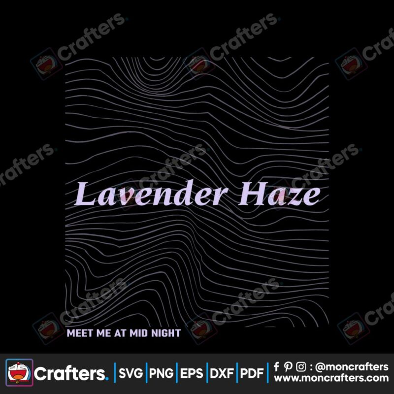 lavender-haze-svg-taylor-swift-song-svg-digital-cricut-file