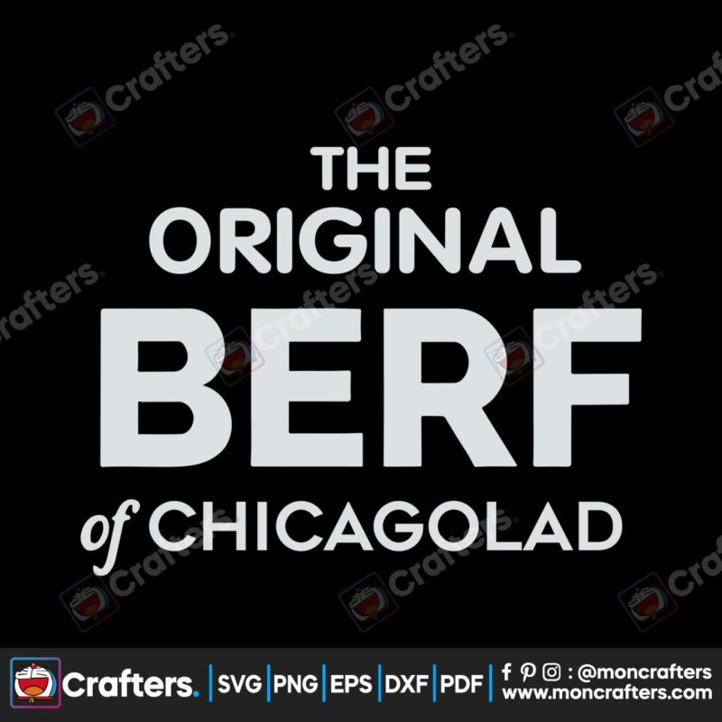 the-original-berf-of-chicagoland-svg-digital-cricut-file