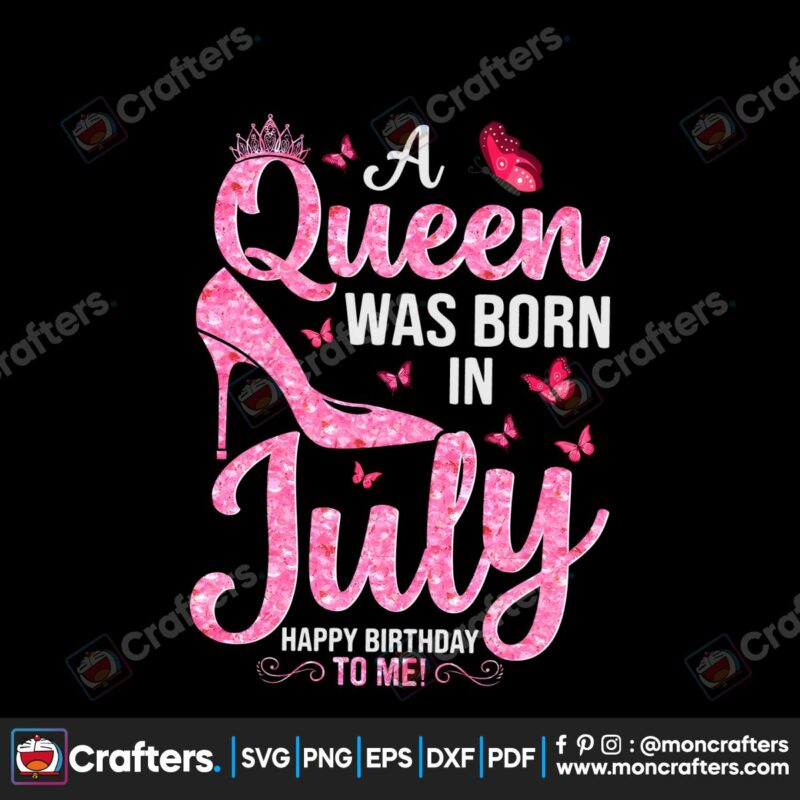 a-queen-was-born-in-july-birthday-girl-png-silhouette-file