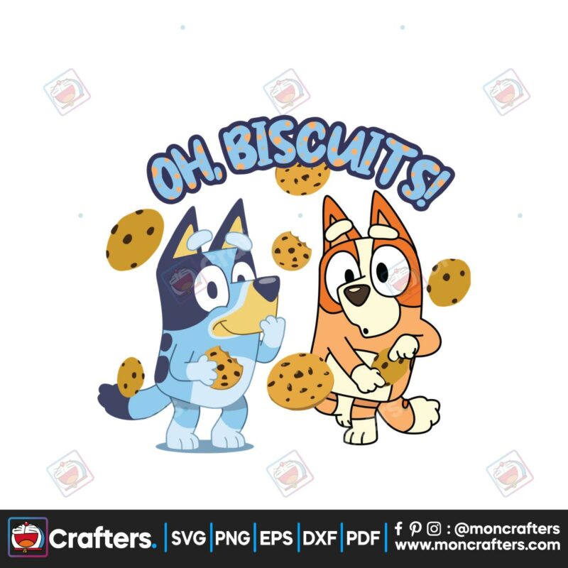oh-biscuits-bluey-svg-birthday-gift-svg-graphic-design-file
