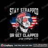stay-strapped-or-get-clapped-george-washington-svg-file