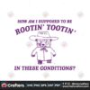 i-cant-root-and-toot-in-these-conditions-svg-digital-files