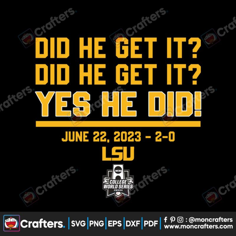 lsu-baseball-ncaa-did-he-get-it-yes-he-did-svg-cricut-file